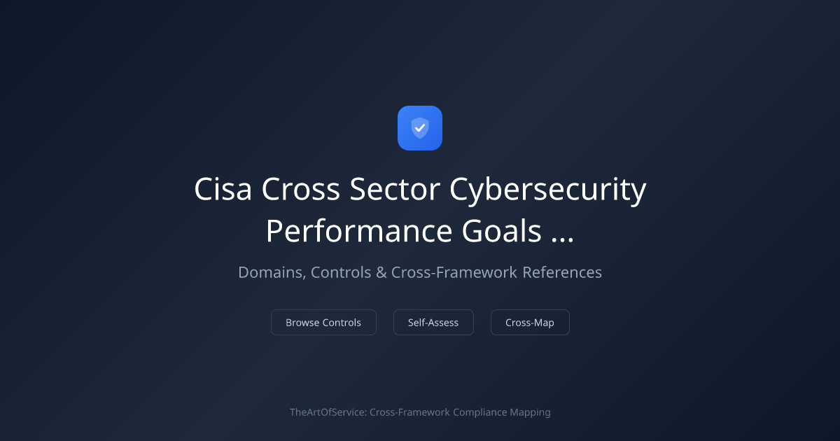 CISA Cross-Sector Cybersecurity Performance Goals (CPG) 2.0 — Domains ...