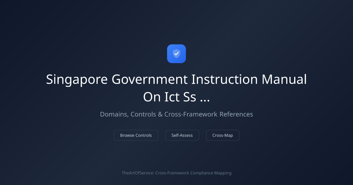 Singapore Government Instruction Manual on ICT&SS Management (IM8 ...
