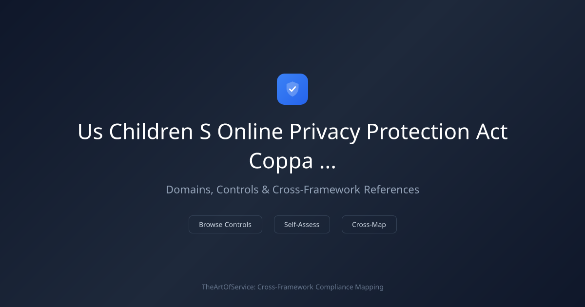 US Children's Online Privacy Protection Act (COPPA) and COPPA 2.0 ...