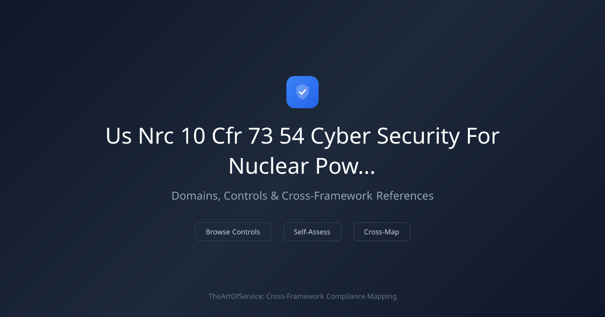 US NRC 10 CFR 73.54 - Cyber Security for Nuclear Power Plants — Domains ...