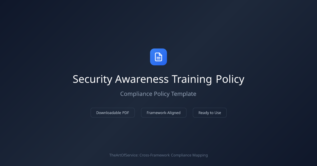 Security Awareness Training Policy Template — ISO 27001, NIST SP 800-53 ...